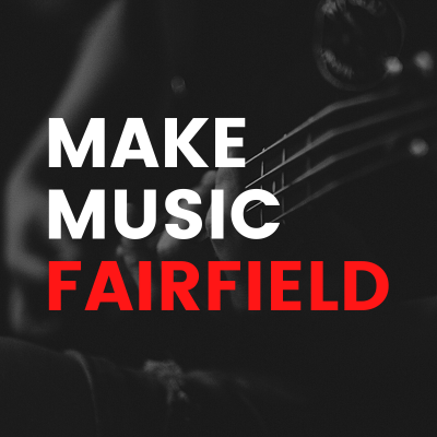 Make Music Fairfield - Make Music Day, June 21